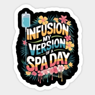 Infusion Day - Spoonie Chronic Illness Awareness Support Sticker